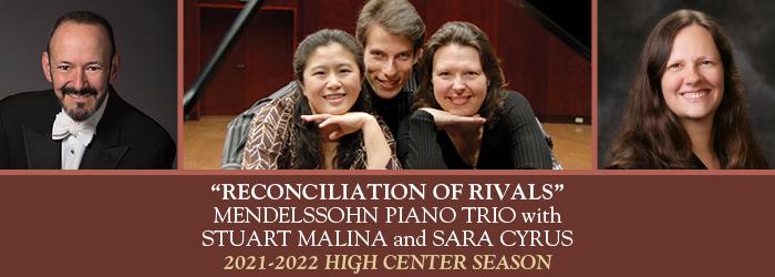 Mendelssohn Piano Trio presents “Reconciliation of Rivals”