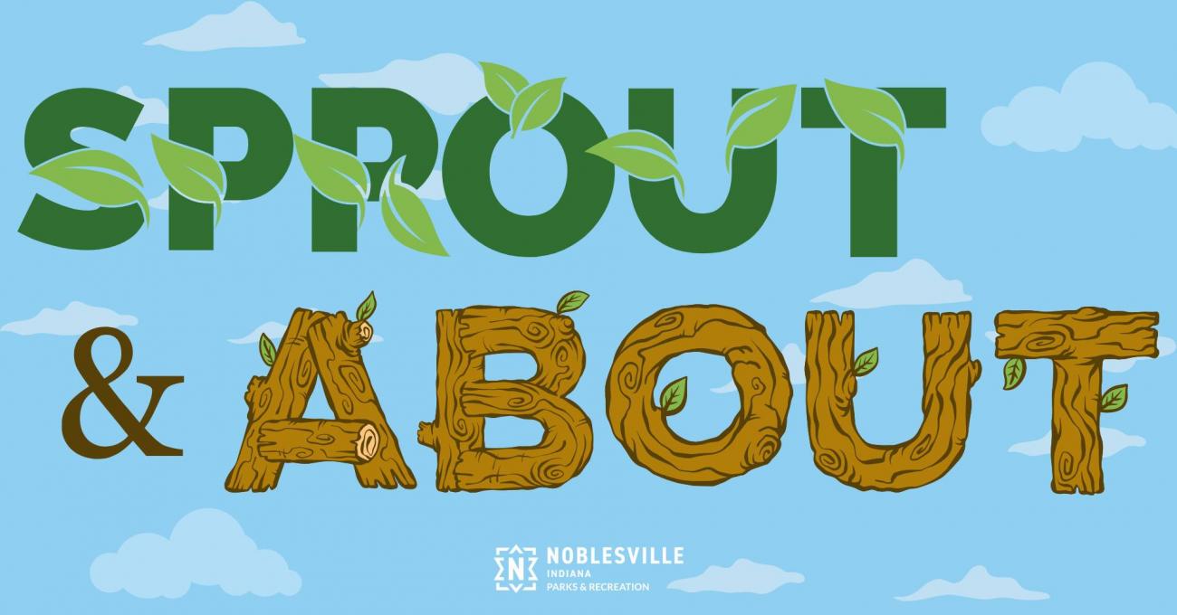 Sprout & About Hike with Noblesville Parks