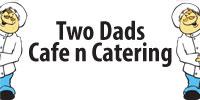 Two Dads Cafe N Catering Logo