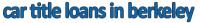 Car Title Loans in Berkeley Logo