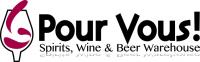 Pour Vous!  Spirits, Wine & Beer Warehouse Logo