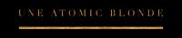 Une Atomic Blonde Logo