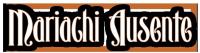 Mariachi Ausente de Los Angeles Logo