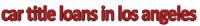 Car Title Loans in Los Angeles Logo