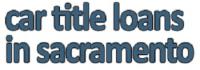 Car Title Loans in Sacramento Logo