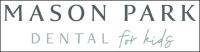 Mason Park Dental for Kids - Pediatric Dentist Katy TX Logo